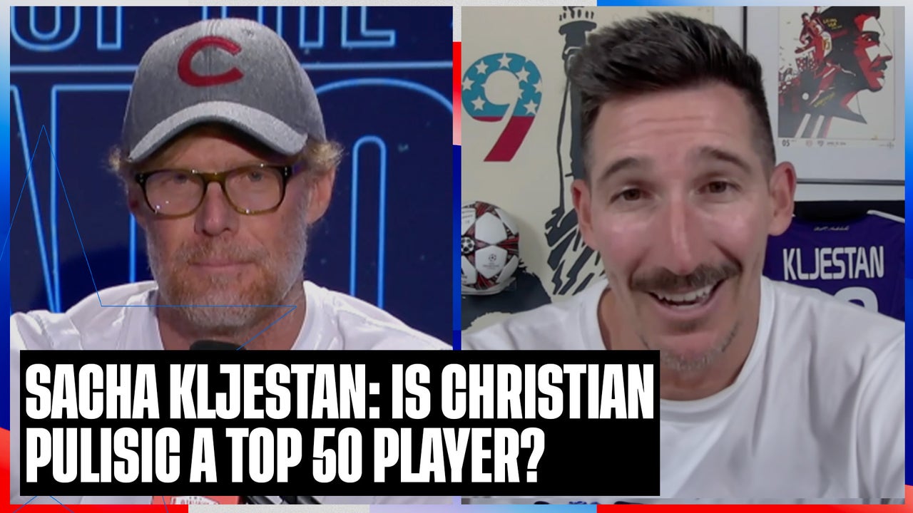 Sacha Kljestan on where Christian Pulisic ranks among the world's best | SOTU