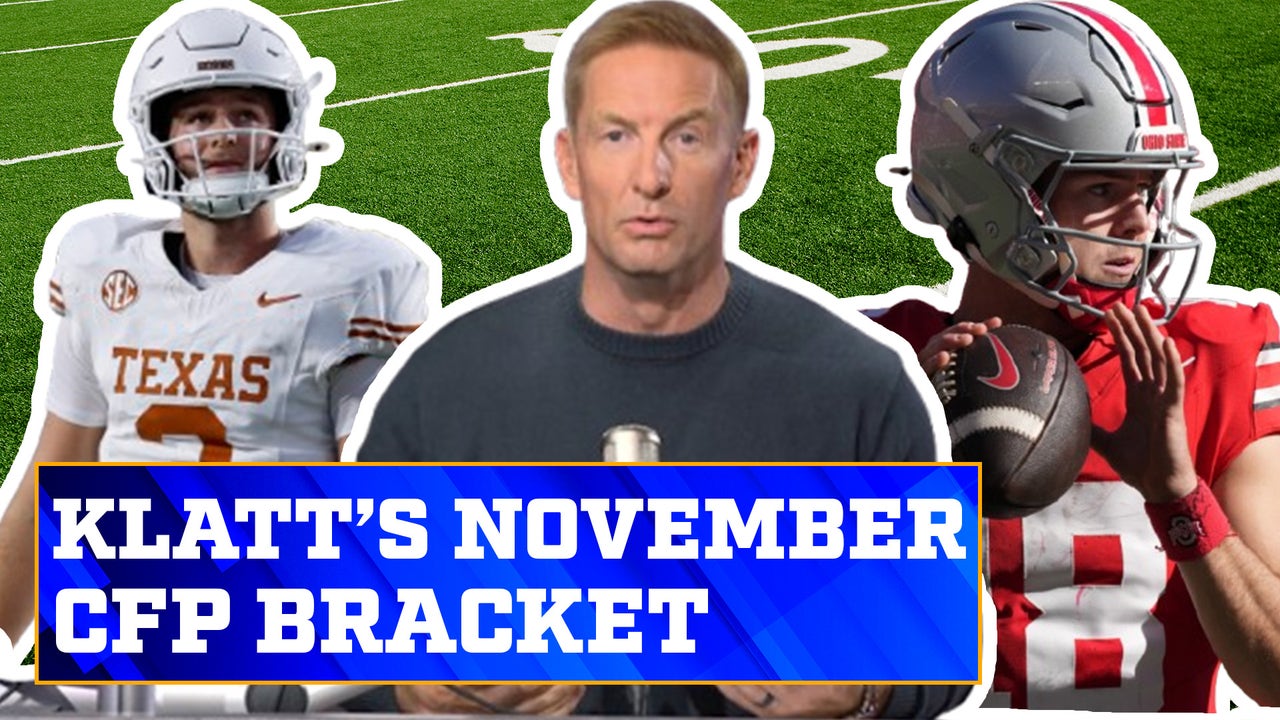 Texas & Ohio State in Klatt’s November 12-team bracket | Joel Klatt Show