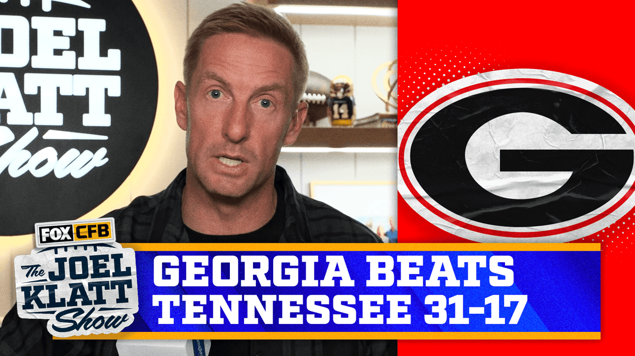 Georgia takes down Tennessee in 31-17 win | Joel Klatt Show 