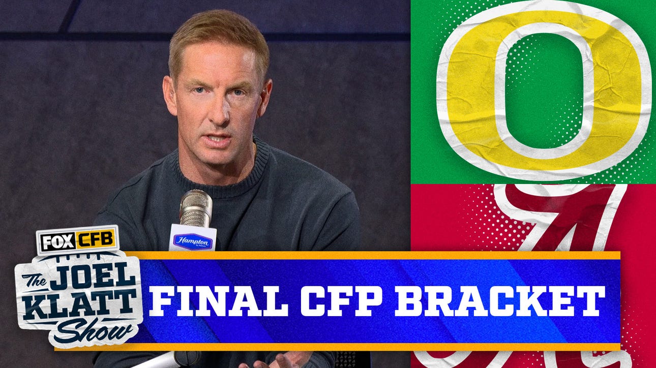 Alabama & Texas in Joel Klatt’s final CFP bracket | Joel Klatt Show 