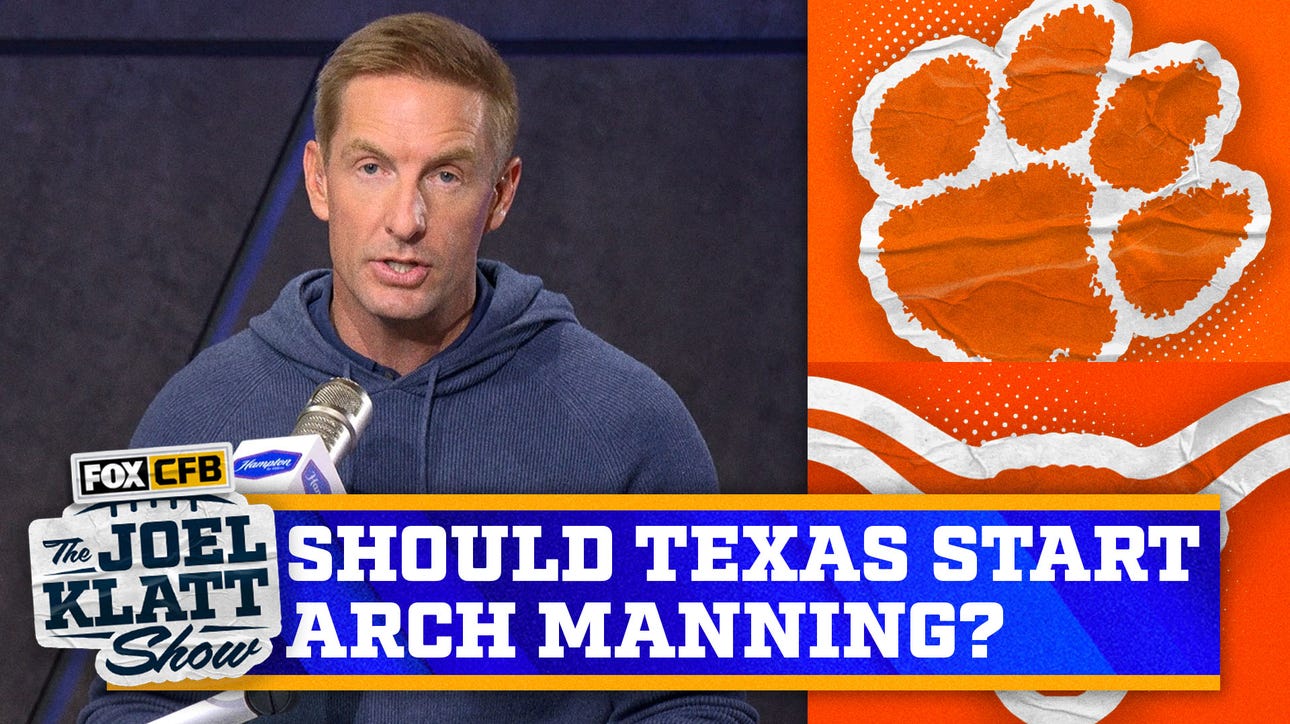 Texas: Should the Longhorns play Arch Manning in the CFP? Joel Klatt Show