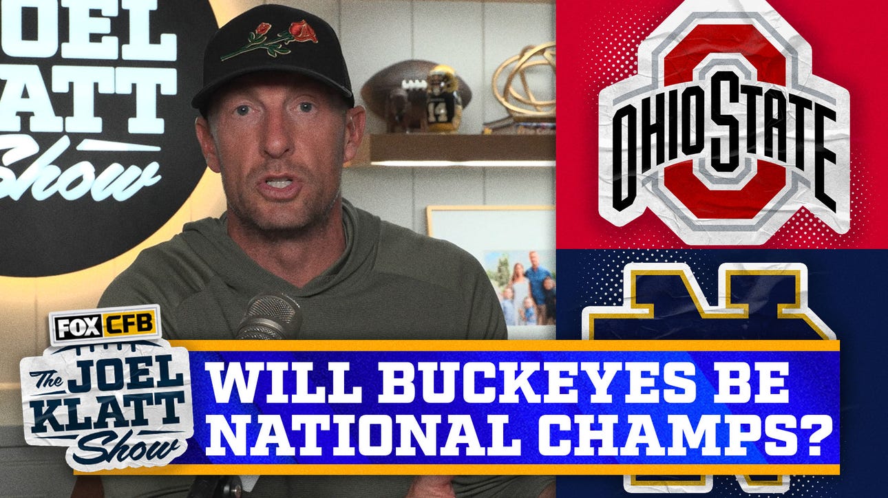 Will Ohio State or Notre Dame be the National Champion? | Joel Klatt Show