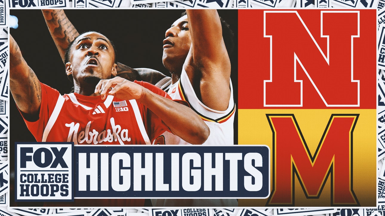 Nebraska Cornhuskers vs. Maryland Terrapins Highlights | FOX College Hoops