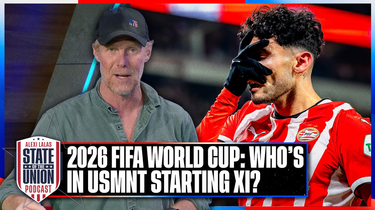 2026 FIFA World Cup: Who's in USMNT's starting XI? | SOTU