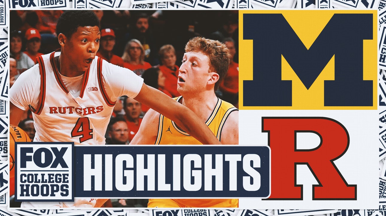 Michigan Wolverines vs. Rutgers Scarlet Knights Highlights | FOX College Hoops