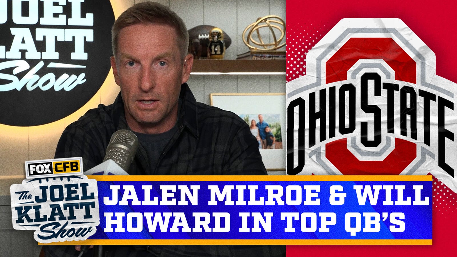 Jalen Milroe & Will Howard in Joel Klatt’s Top 5 QB’s in the 2025 NFL Draft 