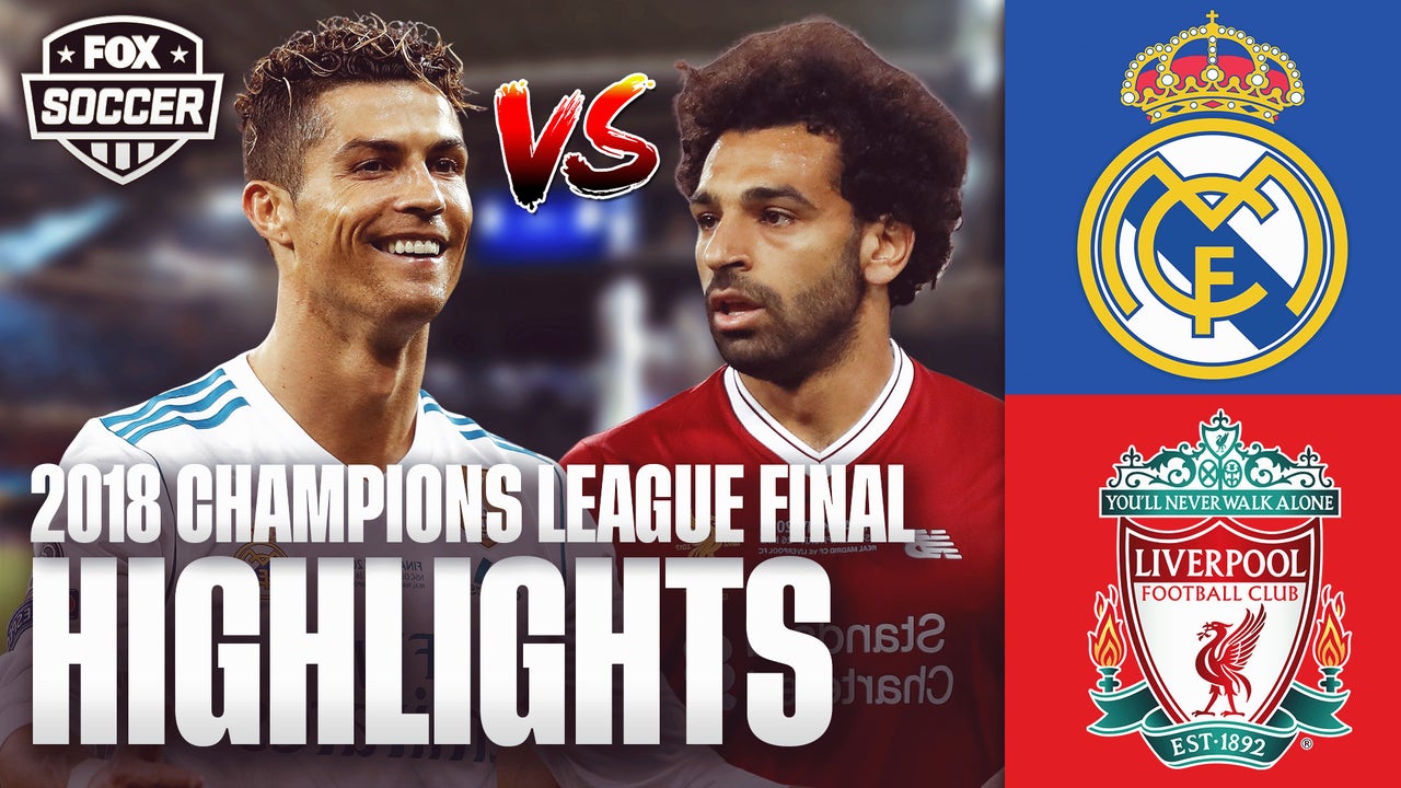 Real Madrid vs. Liverpool 2018 Champions League Final Highlights | FOX Soccer