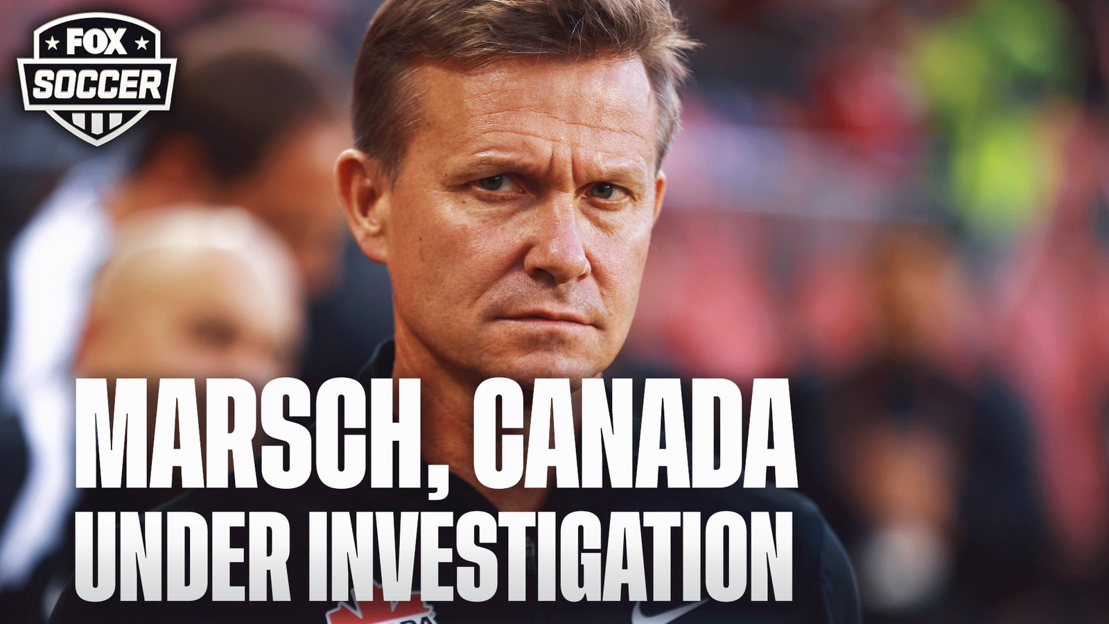 Canadian Soccer Association, Jesse Marsch under investigation by Concacaf | 'FOX Soccer'