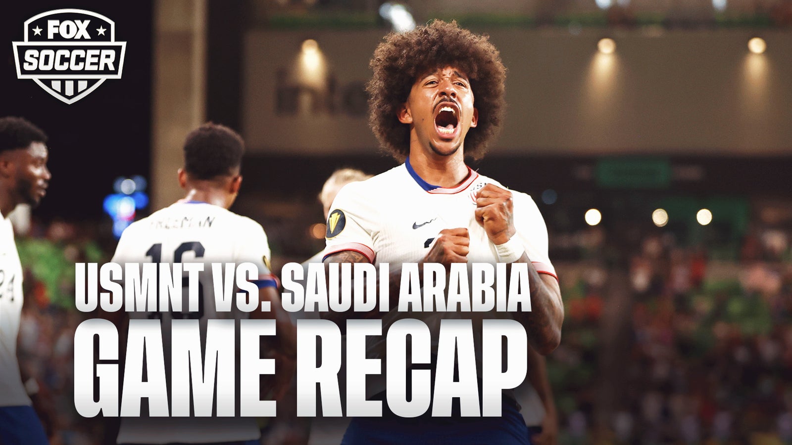  Saudi Arabia vs. USMNT recap | FOX Soccer