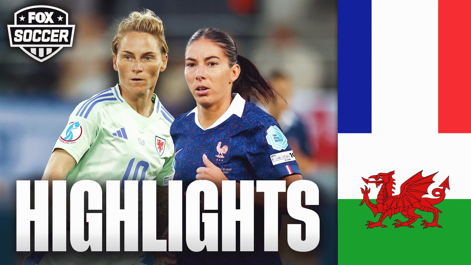 France vs. Wales UEFA Women's Euro 2025 Highlights | FOX Soccer