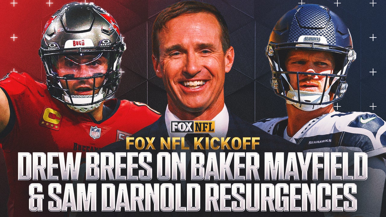 Drew Brees analyzes Bucs' Baker Mayfield & Seahawks' Sam Darnold Resurgences | FOX NFL Kickoff