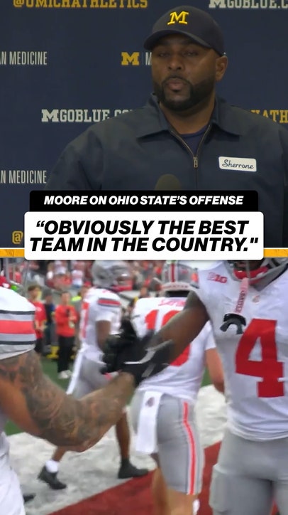 Sherrone Moore says Ohio State is the best team in the country
