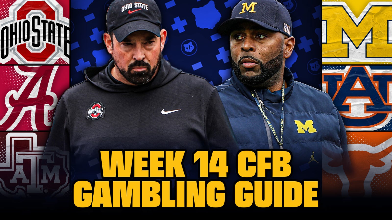 Ohio State vs Michigan, Alabama vs Auburn & Texas A&M vs Texas | CFB Week 14 Gambling Guide