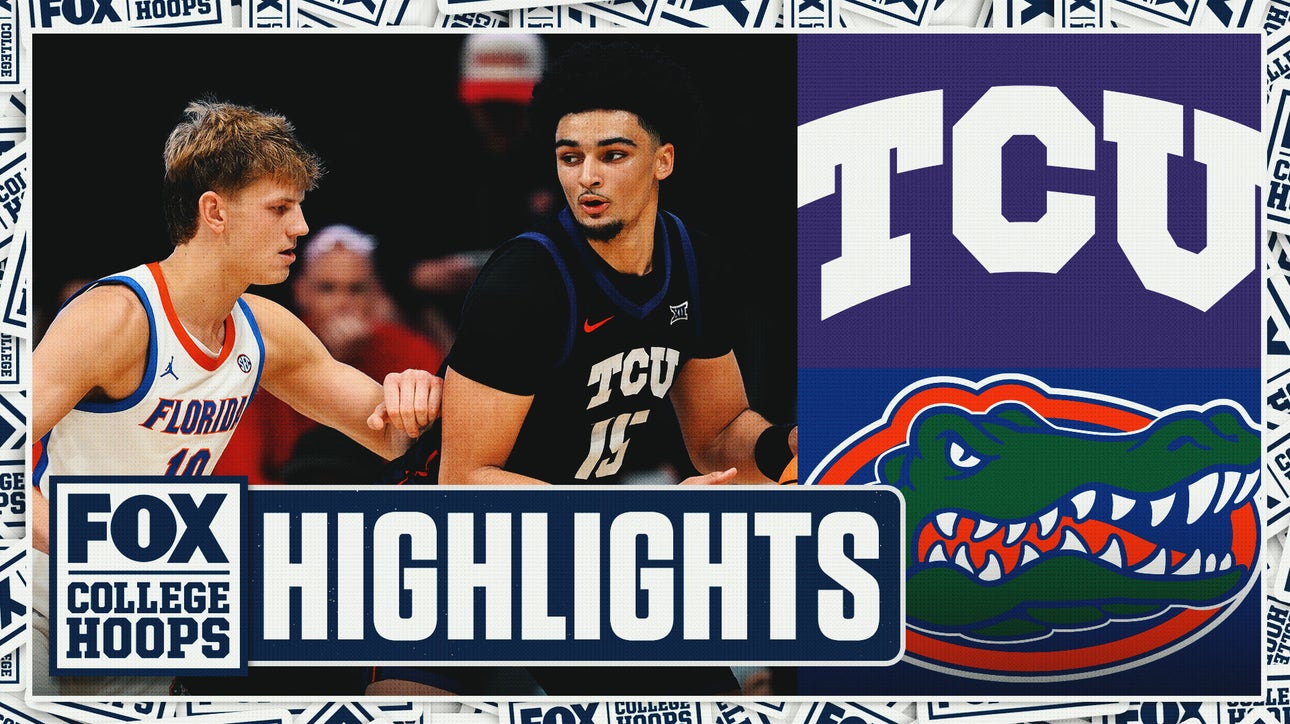 TCU Horned Frogs vs. No. 10 Florida Gators Highlights | FOX College Hoops
