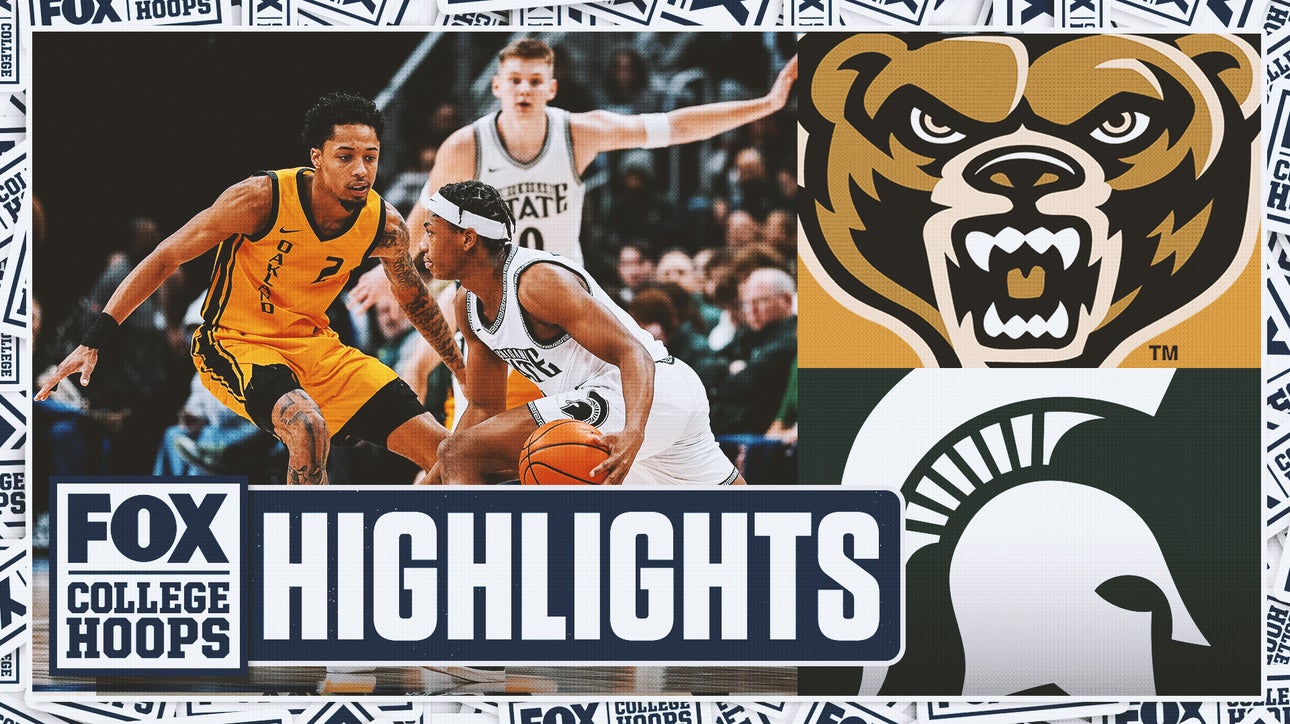 Oakland Golden Grizzlies vs. No. 9 Michigan State Spartans Highlights 🏀 FOX College Hoops