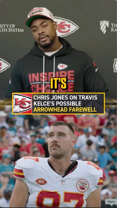 Chris Jones reflects on what could be Kelce's last home game 😥