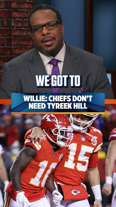 Willie Colon: The Chiefs do not need Tyreek Hill 🗣️