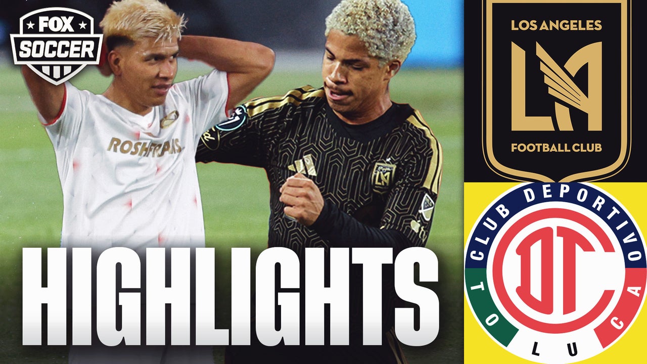 LAFC vs Deportivo Toluca F.C. Toluca CONCACAF Champions Cup Highlights ⚽️ FOX Soccer