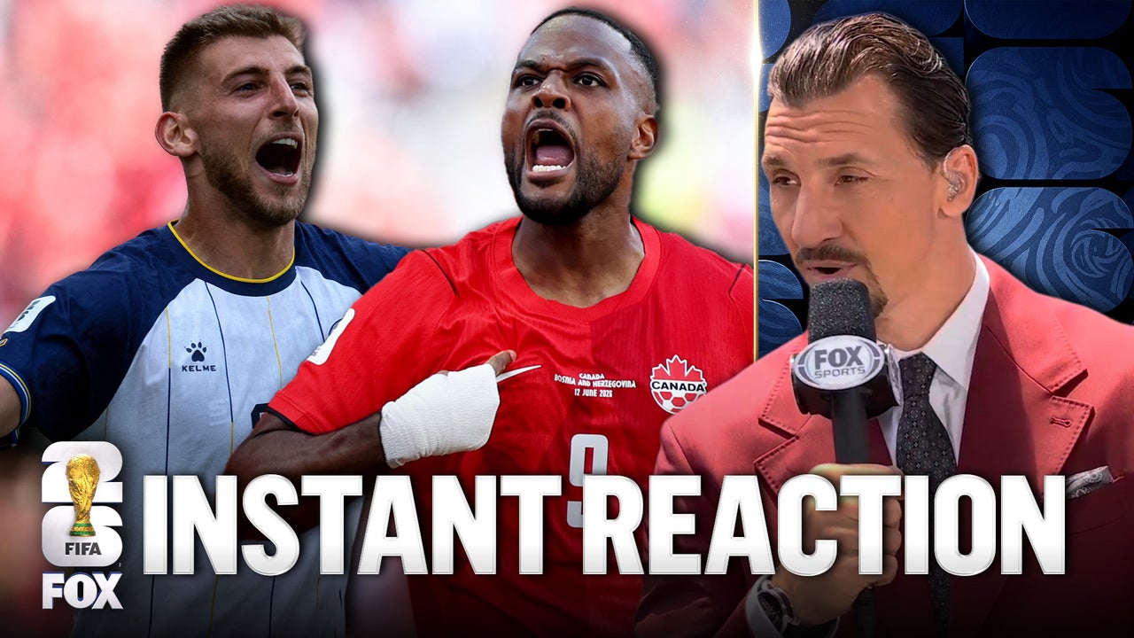 INSTANT REACTION: Zlatan, Thierry Henry, Alexi Lalas on Draw Between Canada and Bosnia & Herzegovina