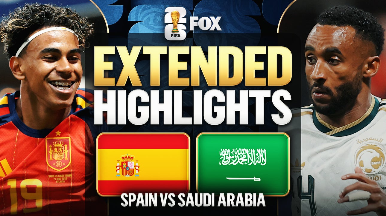 Spain vs Saudi Arabia Extended Highlights | 2026 FIFA World Cup™