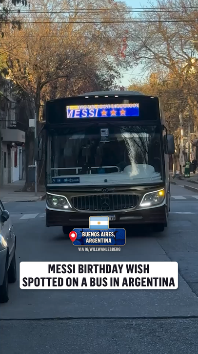 Buses in Argentina are wishing Messi a happy 39th birthday 🇦🇷
