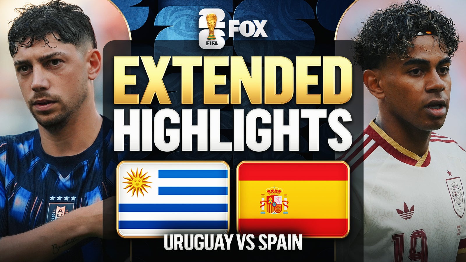 Uruguay vs Spain Extended Highlights | 2026 FIFA World Cup™