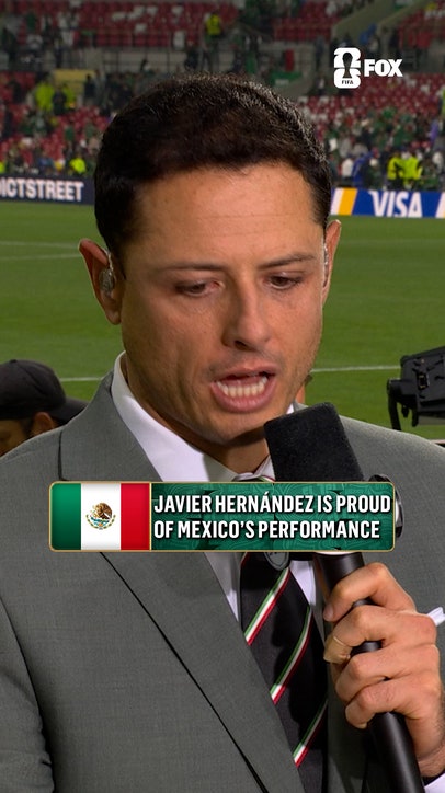 Javier Hernández speaks on his nation's performance in the 2026 FIFA World Cup