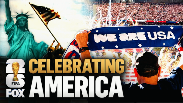 Honoring 250 Years of American History While Welcoming the World to the 2026 FIFA World Cup™