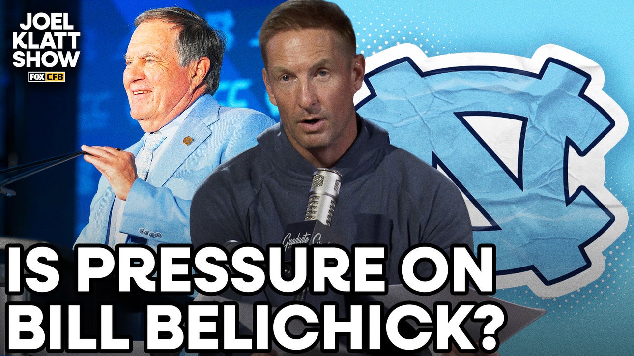 How much pressure is on Bill Belichick and North Carolina 👀 Joel Klatt Show