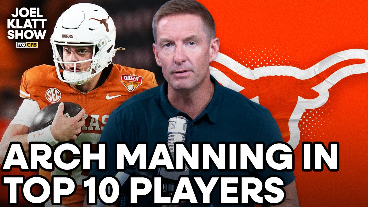 Arch Manning in Joel Klatt's top 10 players for 2026 🏈 Joel Klatt Show