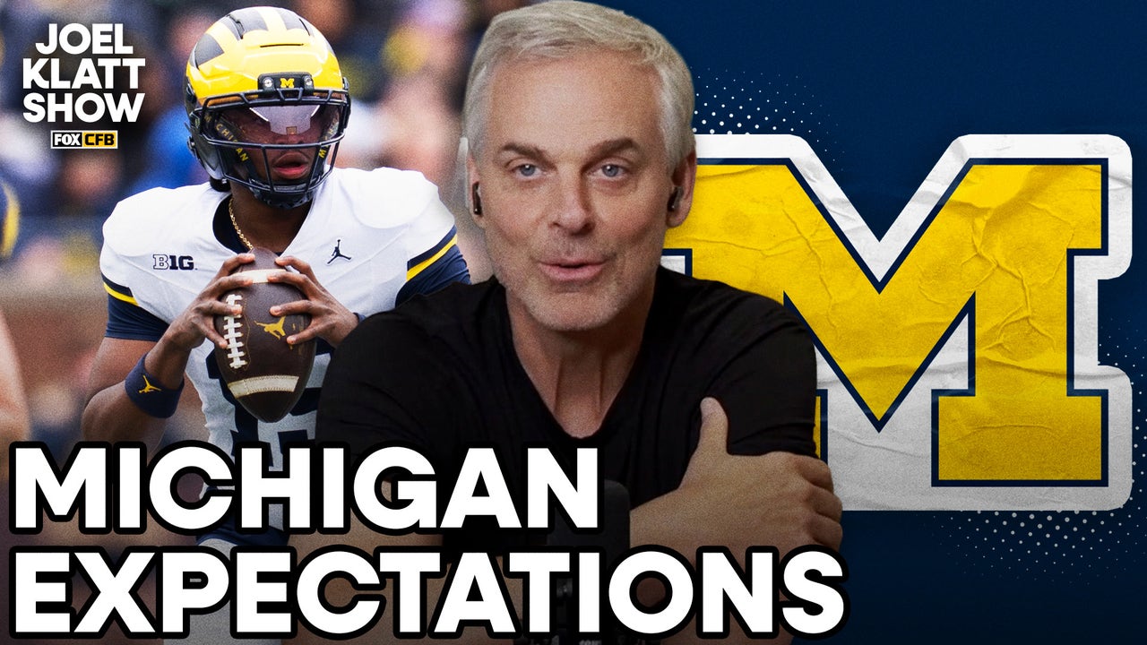 Joel Klatt and Colin Cowherd share their expectations for Michigan this season 🏈 Joel Klatt Show