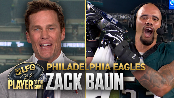 Tom Brady’s LFG Player of the Game: Philadelphia Eagles’ Zack Baun 🏆 Week 1 DIGITAL EXCLUSIVE