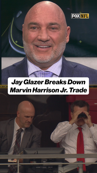 Jay Glazer breaks down the Marvin Harrison Jr. trade