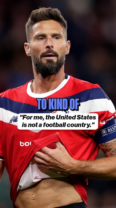 Did Olivier Giroud underestimate soccer in America? 🇺🇸