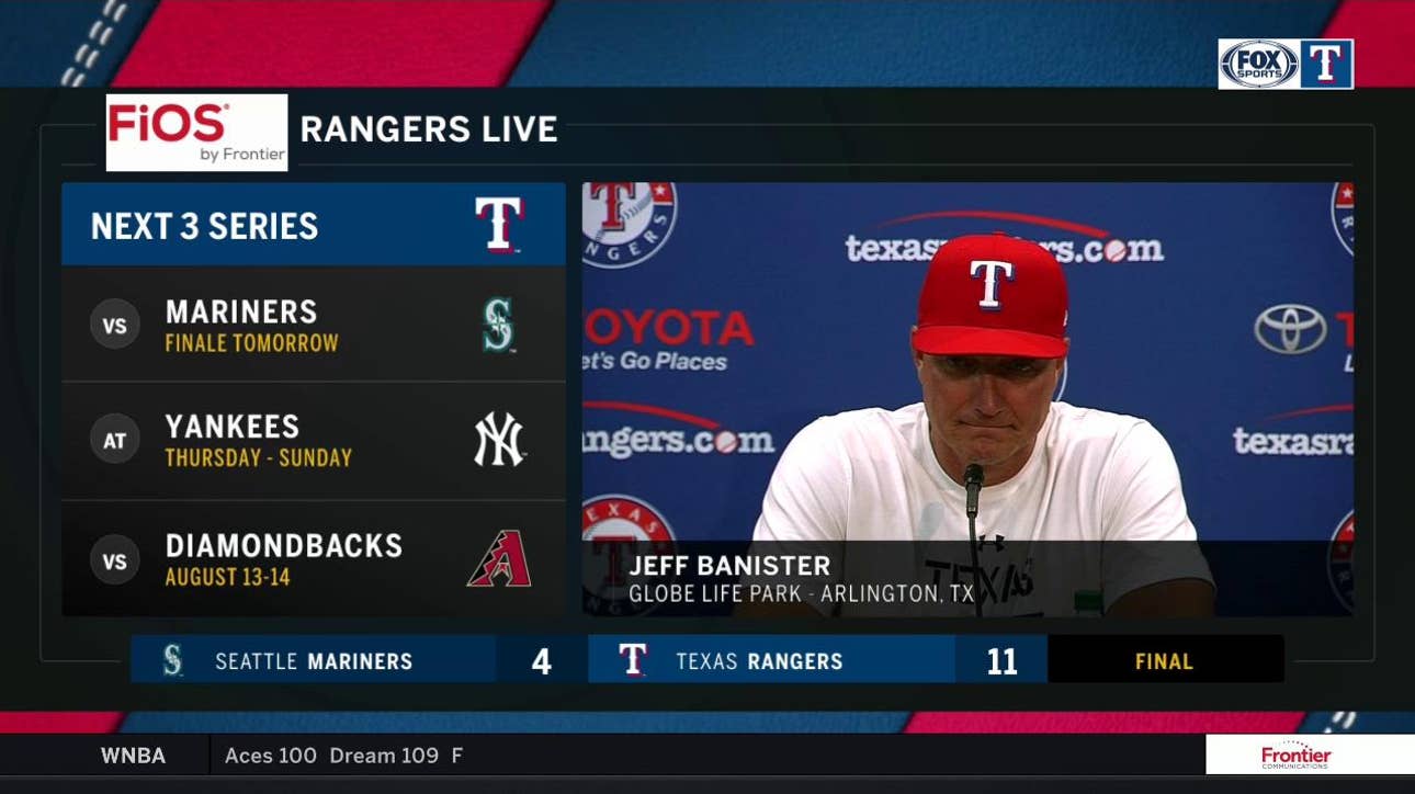 Banister on facing King Felx, Rangers defeating Mariners