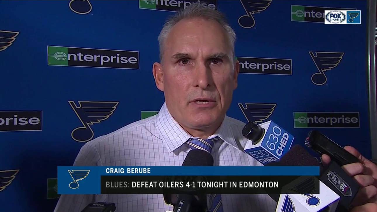 Berube: Blues' win over Oilers was a 'real solid team effort'
