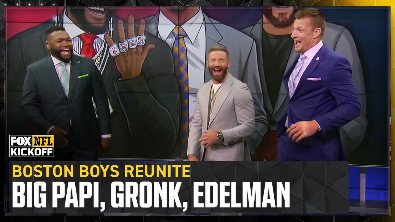 The Boston Boys Reunite: Patriots stars Julian Edelman, Rob Gronkowski, and Red Sox star David Ortiz discuss Boston's 'championship era' | FOX NFL Kickoff