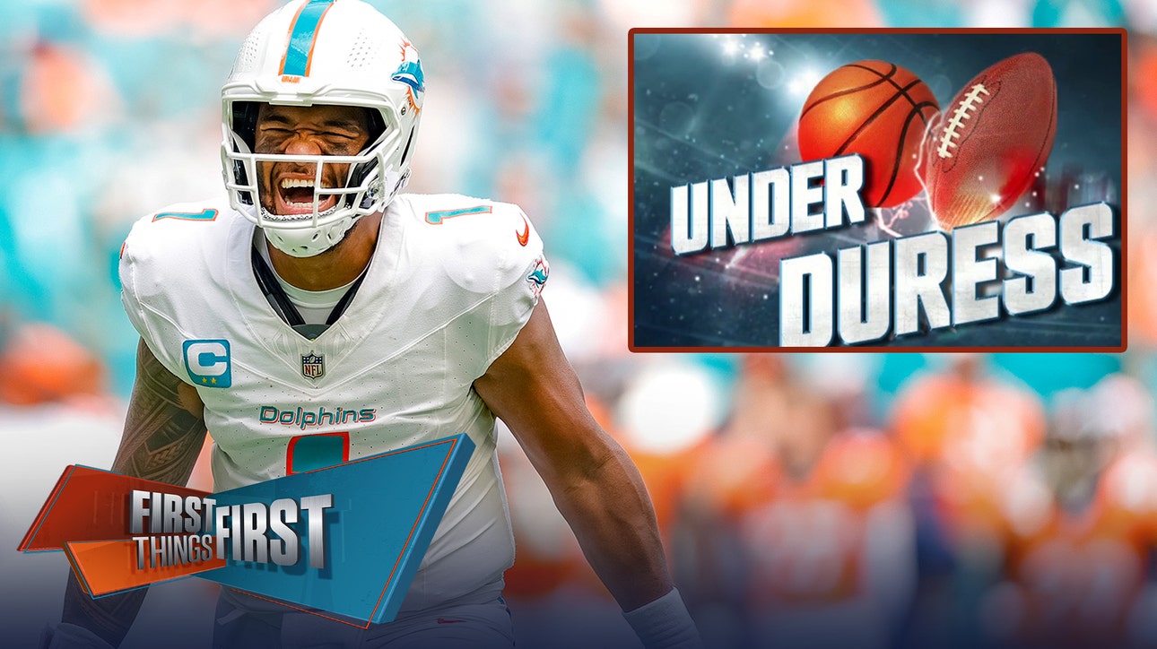 Tua Tagovailoa, Dolphins are Under Duress entering Week 7 | First Things First