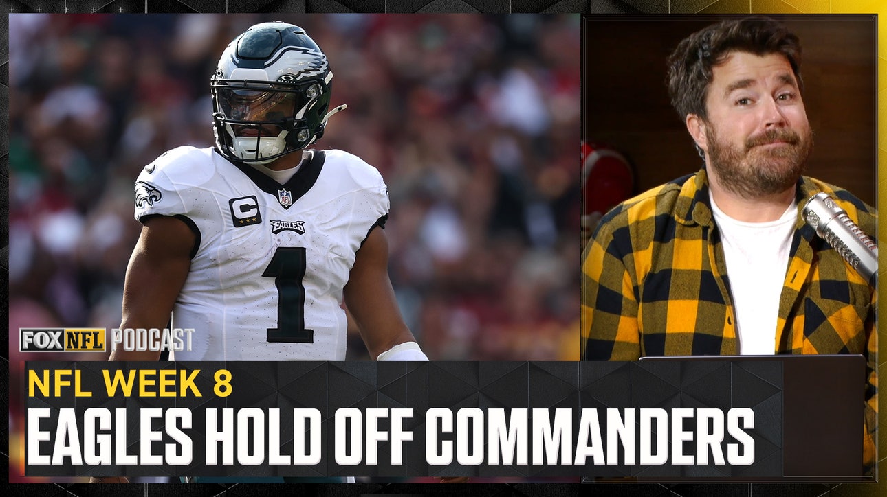 Jalen Hurts, Eagles OUTLAST Sam Howell, Commanders - Dave Helman reacts | NFL on FOX Pod