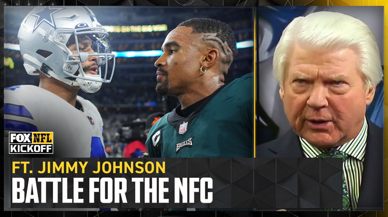 Jimmy Johnson explains why Cowboys vs. Eagles is one of the 'biggest games of the year' | FOX NFL Kickoff