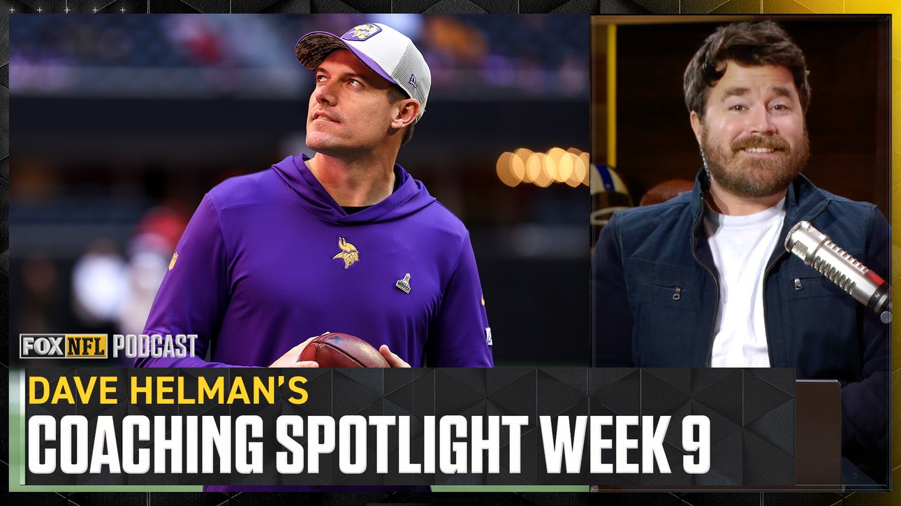 Dave Helman's NFL Coaching Spotlight ft. Vikings' Kevin O'Connell & Wes Phillips | NFL on FOX Pod