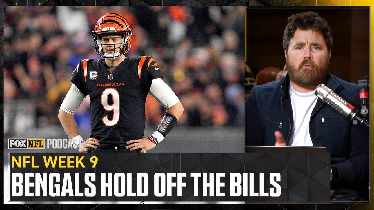 Joe Burrow, Cincinnati Bengals hold off Josh Allen, Bills - Dave Helman analyzes | NFL on FOX Pod