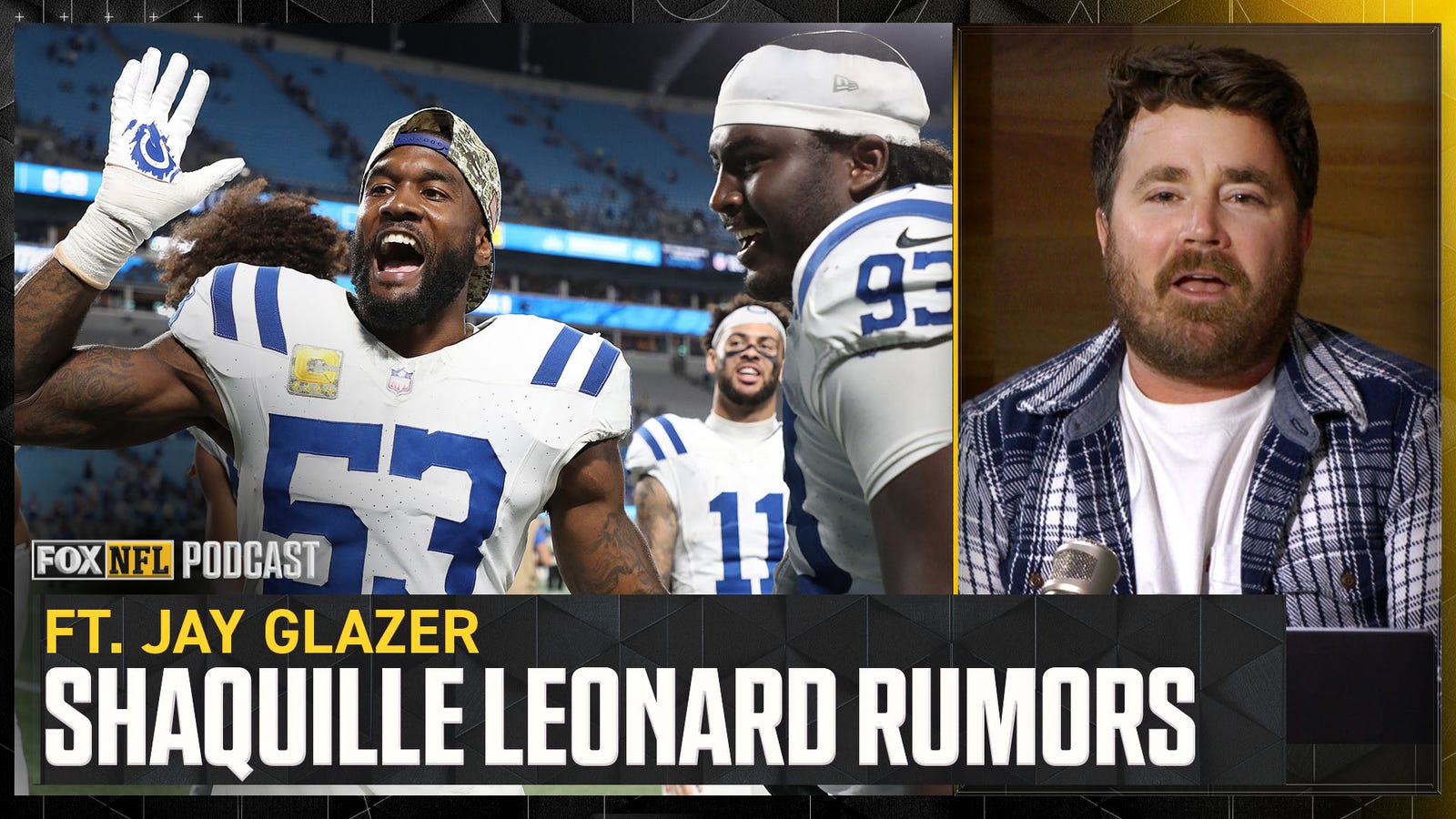 Jay Glazer on Shaquille Leonard rumors, Kevin Stefanski & Daron Bland for DPOY? | NFL on FOX Pod