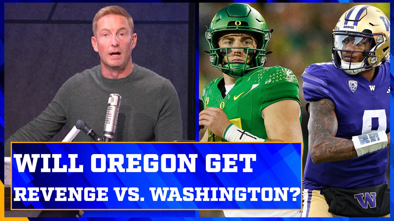 Oregon vs. Washington: Will Oregon get their revenge on Washington? | Joel Klatt Show