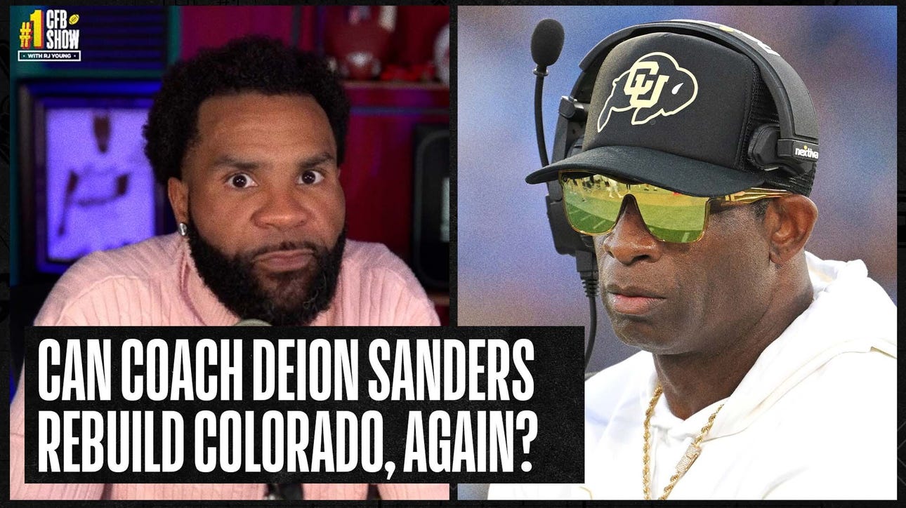 Can Deion Sanders Rebuild Colorado (Again)? | Number One CFB Show