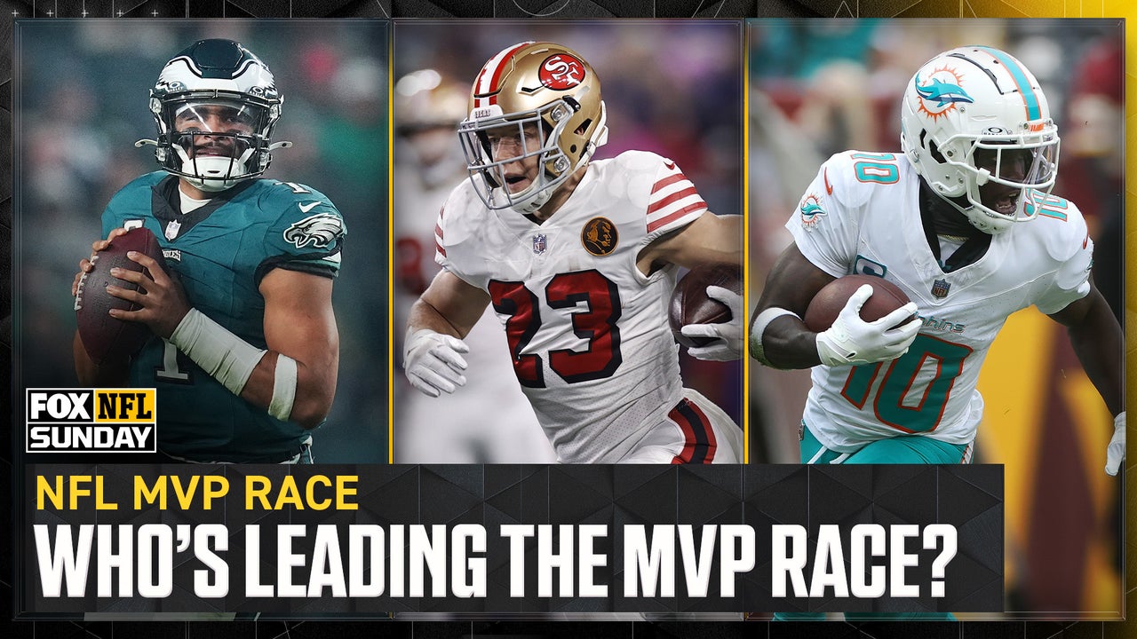Can 49ers' Christian McCaffrey, Dolphins' Tyreek Hill, or Eagles' Jalen Hurts win NFL MVP? | FOX NFL Sunday