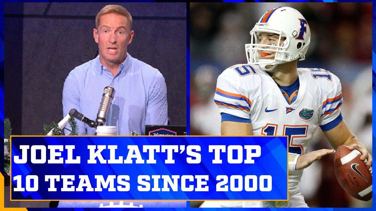 Joel Klatt shares his top 10 teams in the 21st century | Joel Klatt Show 