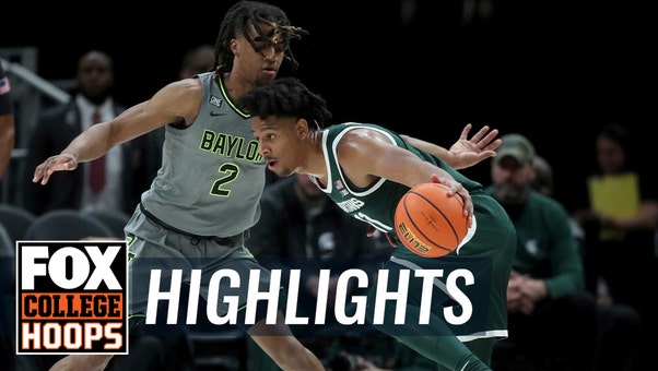 No. 6 Baylor Bears vs. Michigan State Spartans Highlights | CBB on FOX