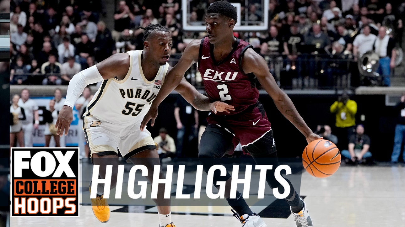 Eastern Kentucky Colonels vs. No. 1 Purdue Boilermakers Highlights | CBB on FOX