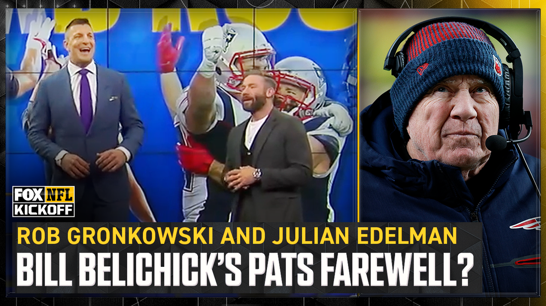 Rob Gronkowski and Julian Edelman reflect on Bill Belichick's potential Patriots exit | FOX NFL Kickoff
